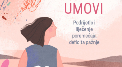 knjiga o poremećaju pažnje (ADD) koja kombinira osobna iskustva, znanstvena istraživanja i kliničke spoznaje - Raspršeni umovi