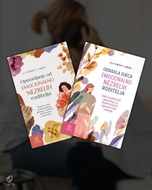 Odrasla djeca emocionalno nezrelih roditelja – komplet
