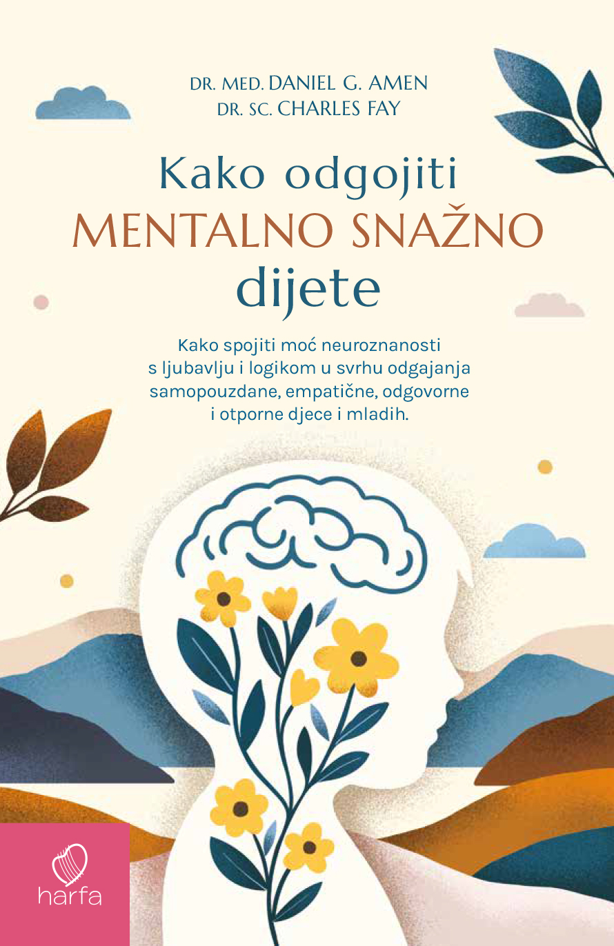 KAKO ODGOJITI MENTALNO SNAŽNO DIJETE